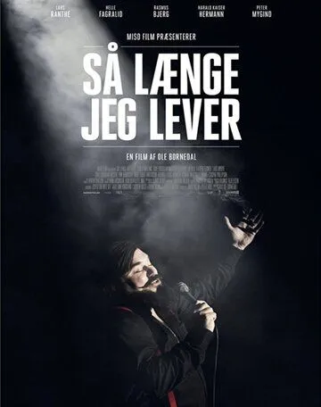 Пока я живу / Så længe jeg lever (2018)