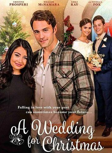 Свадьба на Рождество / A Wedding for Christmas (2018)