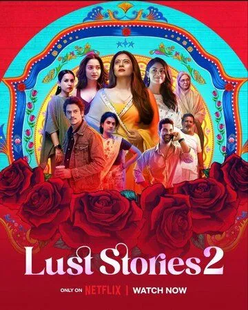 Истории страсти 2 / Lust Stories 2 (2023)