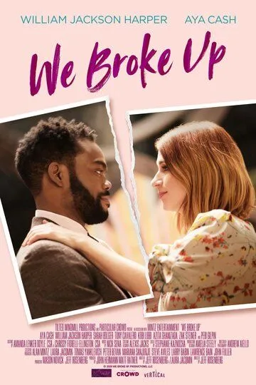 Мы расстались / We Broke Up (2021)