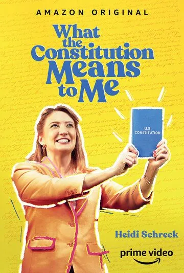 Что для меня значит Конституция / What the Constitution Means to Me (2020)