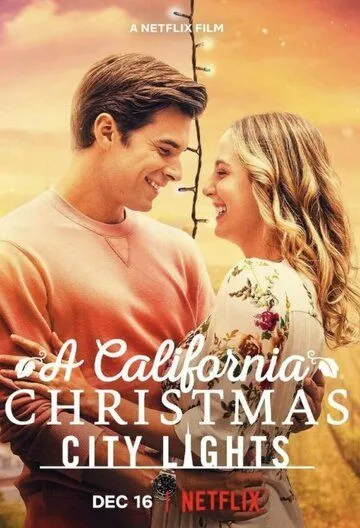 Рождество в Калифорнии: Огни большого города / A California Christmas: City Lights (2021)