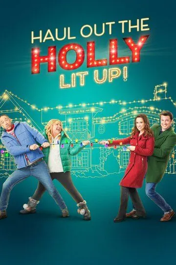 Устроим Рождество 2 / Haul Out the Holly: Lit Up (2023)