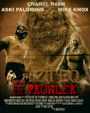 Azteq vs the Prowler (2017)