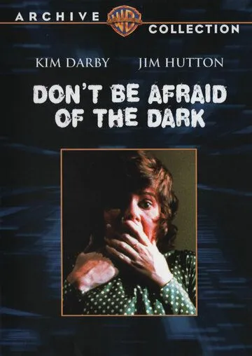 Не бойся темноты / Don't Be Afraid of the Dark (1973)