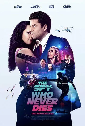 Неубиваемый шпион / The Spy Who Never Dies (2022)