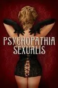 Половая психопатия / Psychopathia Sexualis (2006)