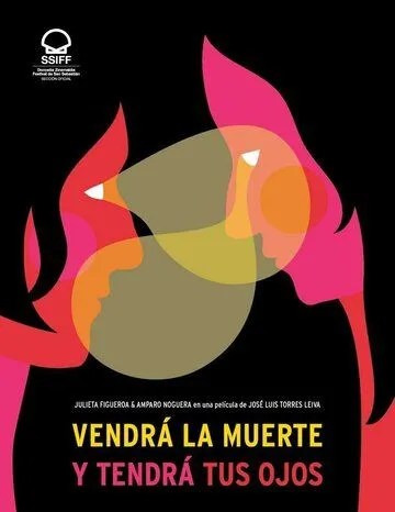 Смерть придет, и у нее будут твои глаза / Vendrá la Muerte y Tendrá Tus Ojos (2019)