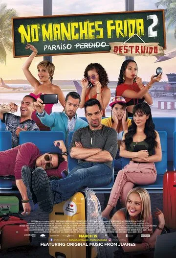 Да ладно тебе, Фрида 2 / No manches Frida 2 (2019)