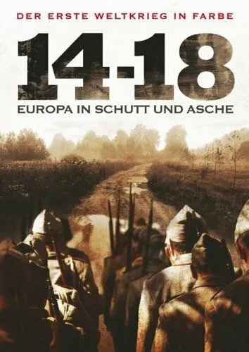 Война 14-18 годов. Шум и ярость / 14-18, le bruit et la fureur (2008)