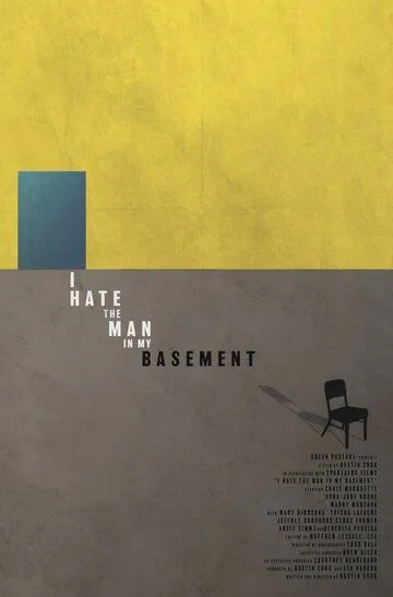 Я ненавижу человека в моём подвале / I Hate the Man in My Basement (2017)