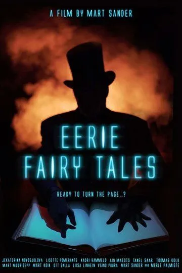 Жутковатые истории / Eerie Fairy Tales (2019)