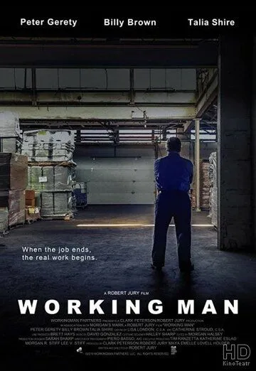 Работяга / Working Man (2019)