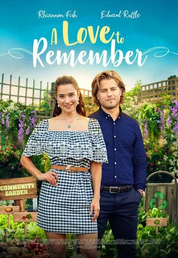 Незабываемая любовь / A Love to Remember (2021)