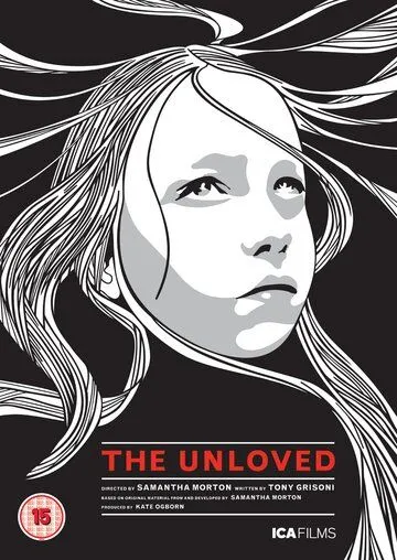 Нелюбимая / The Unloved (2009)