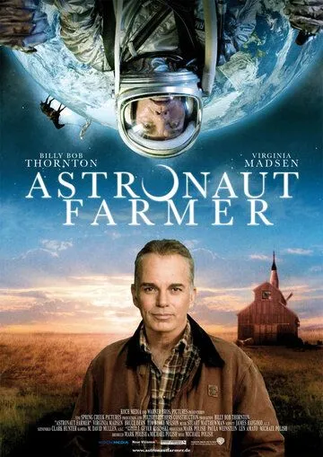 Астронавт Фармер / The Astronaut Farmer (2006)