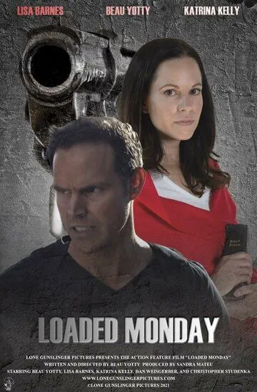 Убойный понедельник / Loaded Monday (2021)