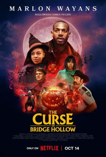 Проклятие Бридж-Холлоу / The Curse of Bridge Hollow (2022)