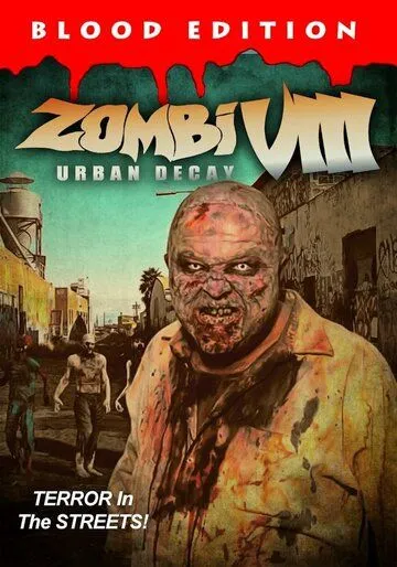 Зомби VIII: Городское разложение / Zombi VIII: Urban Decay (2021)