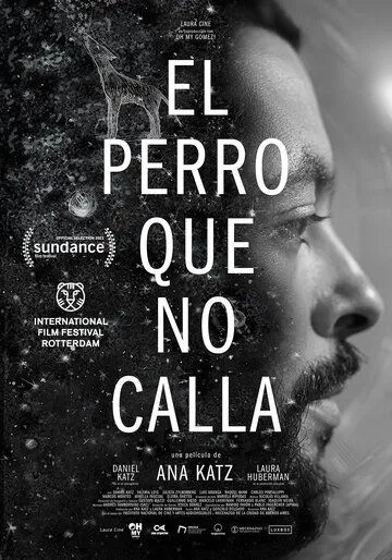 Собака не перестанет лаять / El perro que no calla (2021)