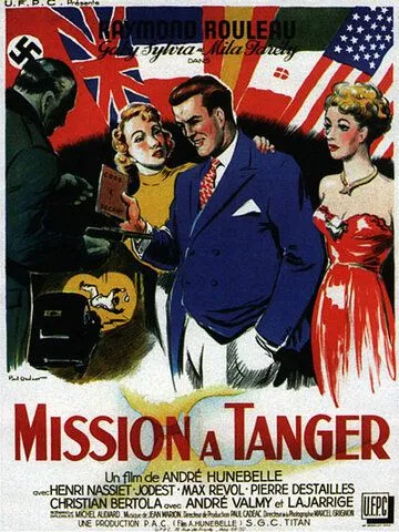 Миссия в Танжере / Mission à Tanger (1949)