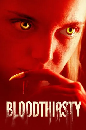 Жажда крови / Bloodthirsty (2020)