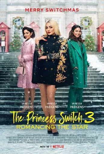 На месте принцессы 3: Роман со звездой / The Princess Switch 3: Romancing the Star (2021)