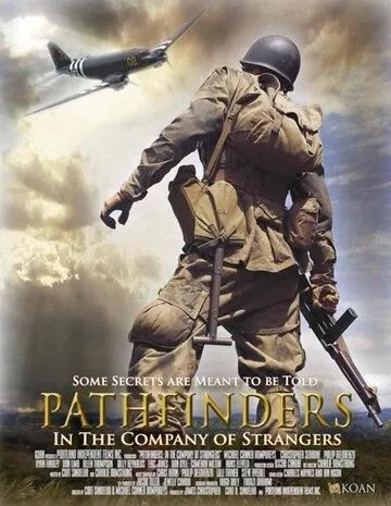 Первопроходцы: В компании незнакомцев / Pathfinders: In the Company of Strangers (2011)