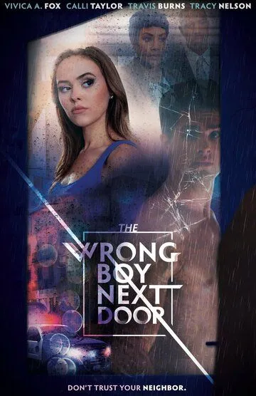 Плохой парень по соседству / The Wrong Boy Next Door (2019)