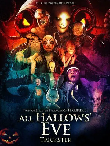 Канун дня всех святых: Обманщик / All Hallows Eve: Trickster (2023)