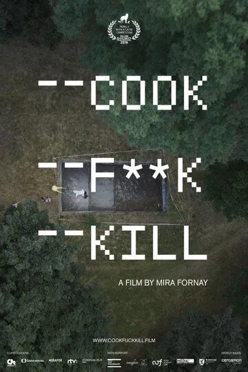 Готовь, е**, убивай / Cook F**k Kill (2019)