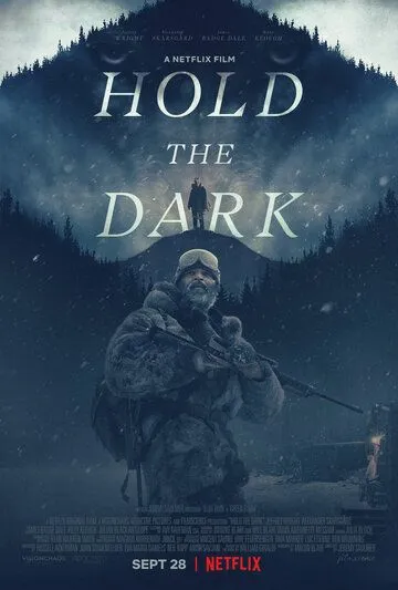 Придержи тьму / Hold the Dark (2018)