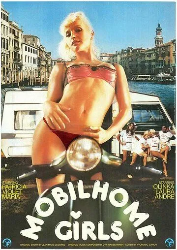 Девушки из дома на колёсах / Mobilhome Girls (1985)