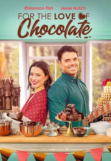 Во имя любви к шоколаду / Love and Chocolate (2021)