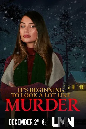 Очень похоже на убийство / It's Beginning to Look a Lot Like Murder (2022)