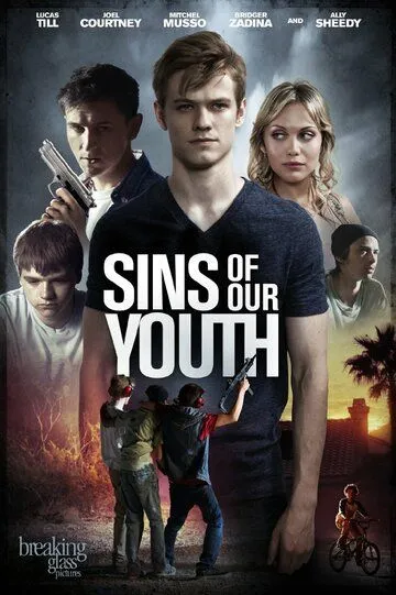 Грехи молодости нашей / Sins of Our Youth (2014)