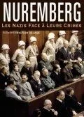 Нюрнберг: Нацисты перед лицом своих преступлений / Nuremberg - Les nazis face à leurs crimes (2006)