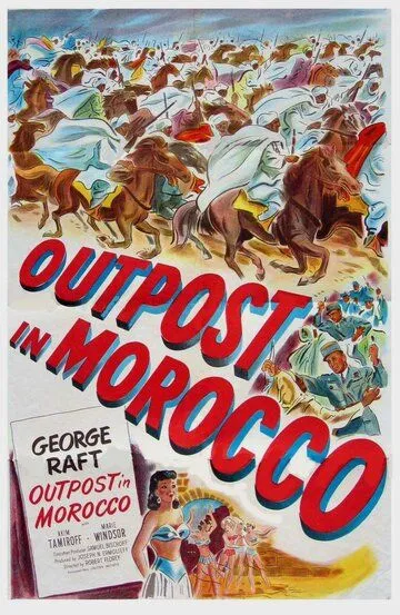 Застава в Марокко / Outpost in Morocco (1949)