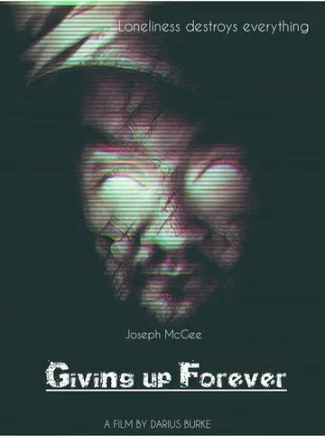 Просто сдайся / Giving Up Forever (2021)