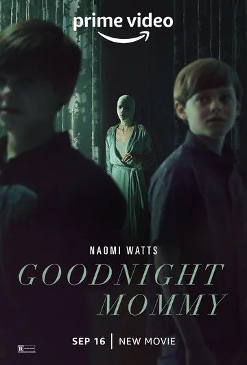 Спокойной ночи, мамочка / Goodnight Mommy (2022)