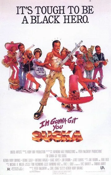 Я достану тебя, ублюдок / I'm Gonna Git You Sucka (1988)