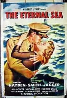 Вечное море / The Eternal Sea (1955)