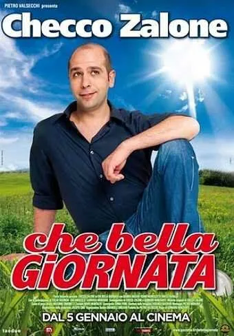 Какой прекрасный день / Che bella giornata (2011)