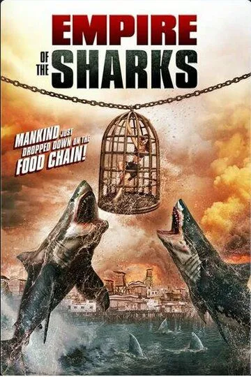 Империя акул / Empire of the Sharks (2017)