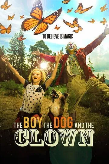 Мальчик, собака и клоун / The Boy, the Dog and the Clown (2019)