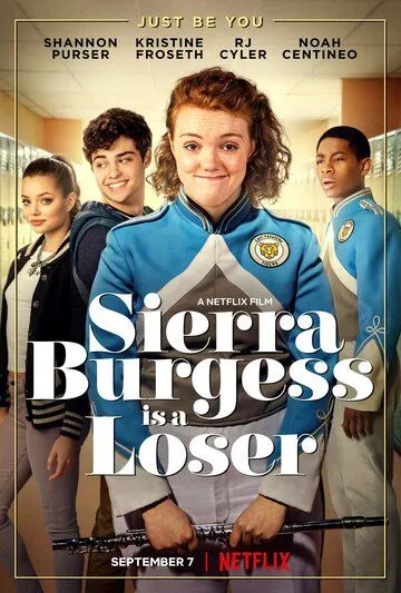 Сьерра Берджесс - неудачница / Sierra Burgess Is a Loser (2018)