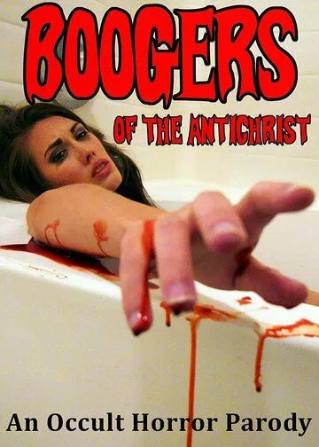 Сопли Антихриста / Boogers of the Antichrist (2020)