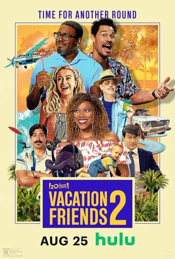 Друзья по отпуску 2 / Vacation Friends 2 (2023)