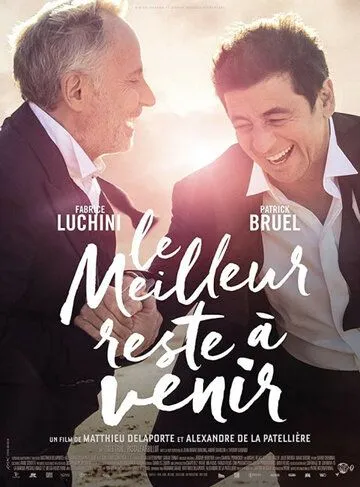 Лучшее впереди / Le meilleur reste à venir (2019)