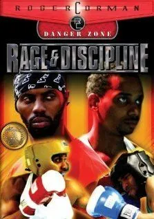 Ярость и дисциплина / Rage and Discipline (2004)